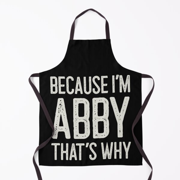 Item preview, Because I’m Abby That’s Why Funny Personalized Name designed and sold by MariosNydras.