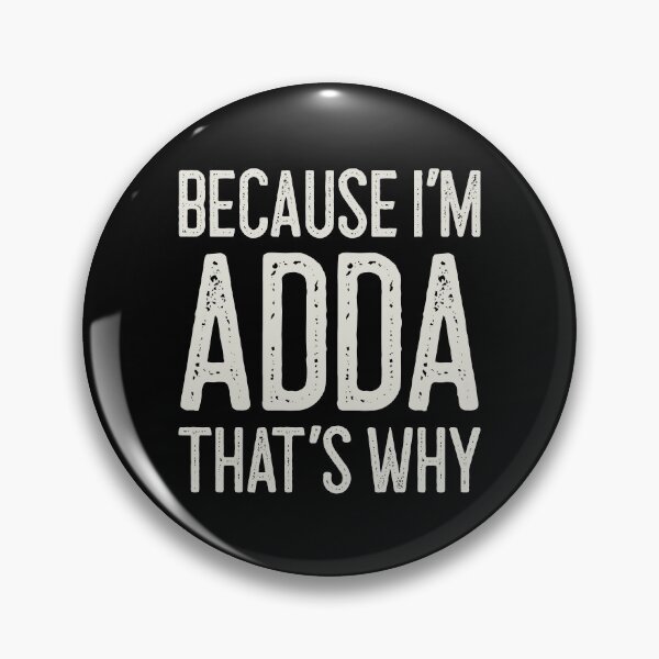 Item preview, Because I’m Adda That’s Why Funny Personalized Name designed and sold by MariosNydras.