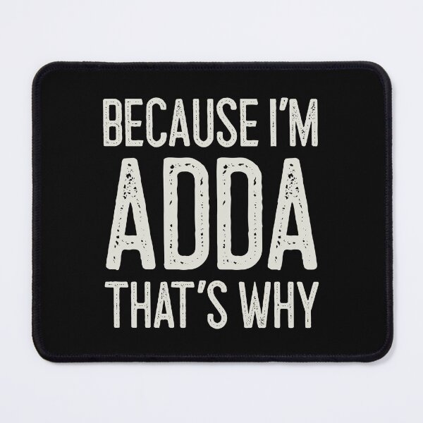 Item preview, Because I’m Adda That’s Why Funny Personalized Name designed and sold by MariosNydras.