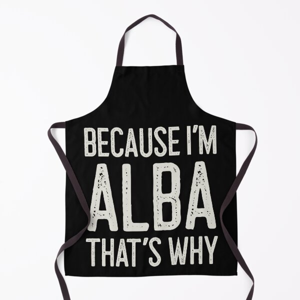 Item preview, Because I’m Alba That’s Why Funny Personalized Name designed and sold by MariosNydras.