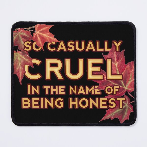 Item preview, So casually cruel in the name of being honest designed and sold by yoshra.