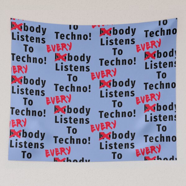 Item preview, Everybody Listens to Techno! - Music   designed and sold by atientPanda.