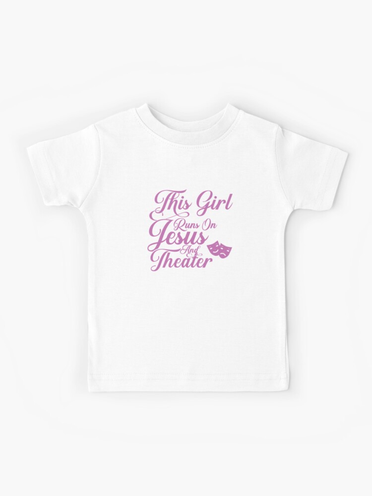 This Girl Runs On Jesus And Theater Shirt Christian Gift