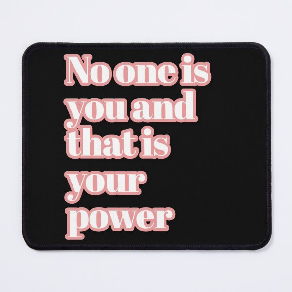 Item preview, NO ONE IS YOU THAT IS YOUR POWER QUOTE designed and sold by barasha1111.