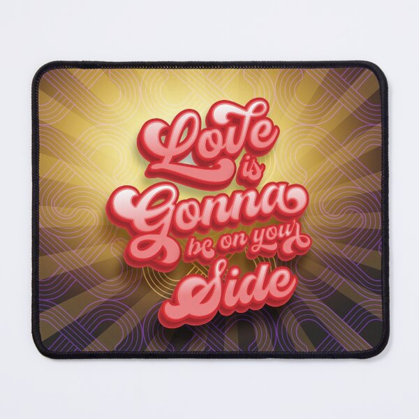 Item preview, Love Is Gonna Be On Your Side designed and sold by TipTop GFX.