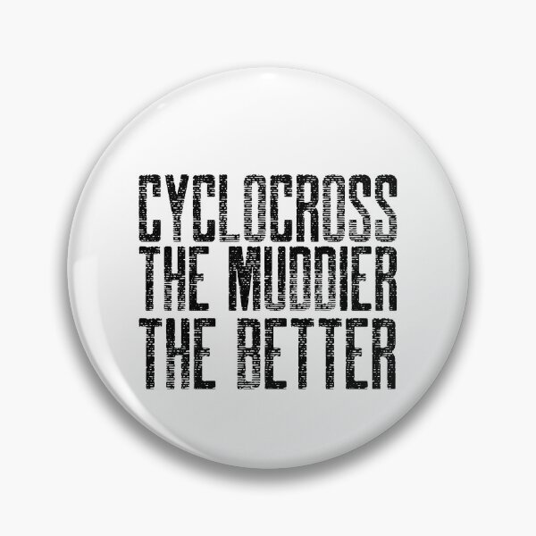 Item preview, The muddier the better - cyclocross designed and sold by Whatalifestyle.