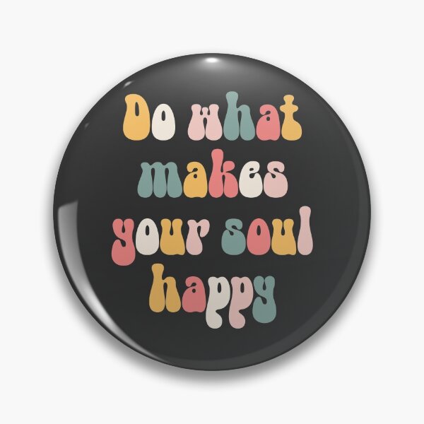 Item preview, Do What Makes Your Soul Happy - Colorful text designed and sold by TheMajesticGoat.