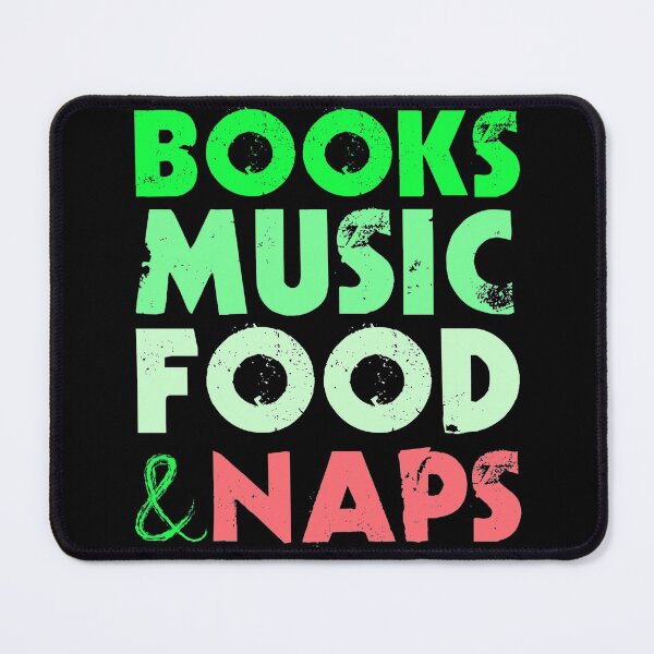 Item preview, Books music food & naps designed and sold by FurioInc.