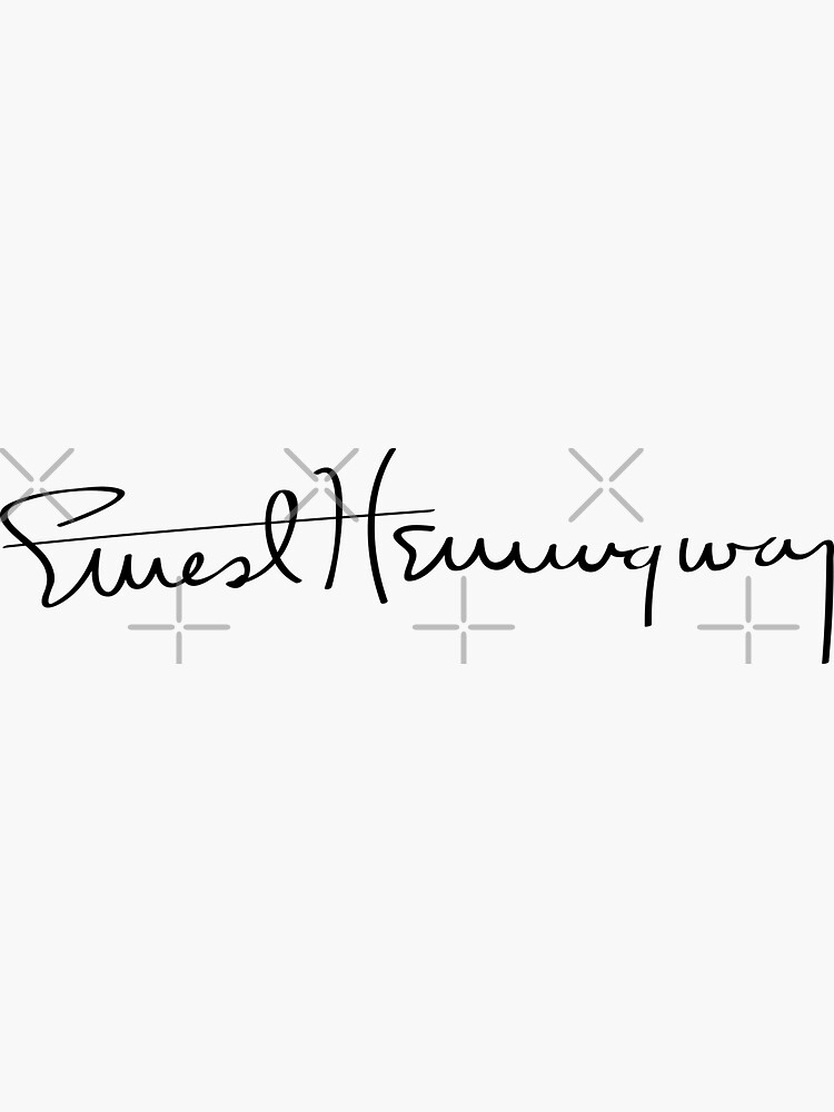 "Ernest Hemingway Signature" Sticker for Sale by juliobenitez Redbubble
