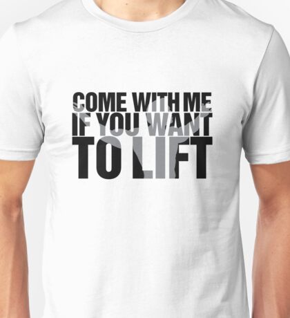 come with me if you want to lift t shirt