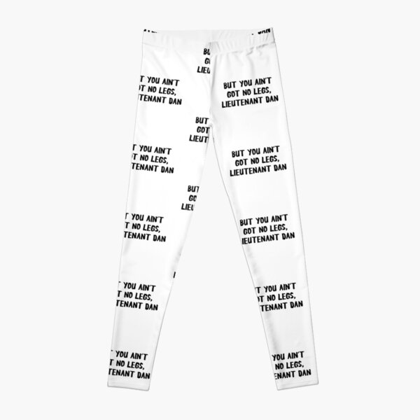 Forrest Gump Lieutenant Dan Funny Leggings