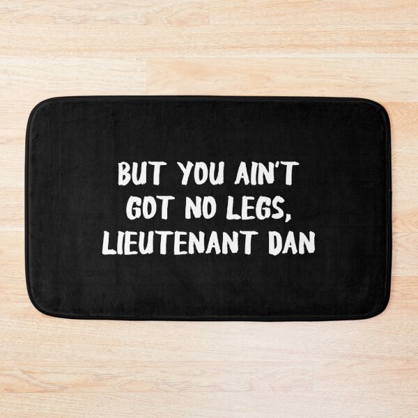 Item preview, Forrest Gump Lieutenant Dan Funny designed and sold by allysmar.