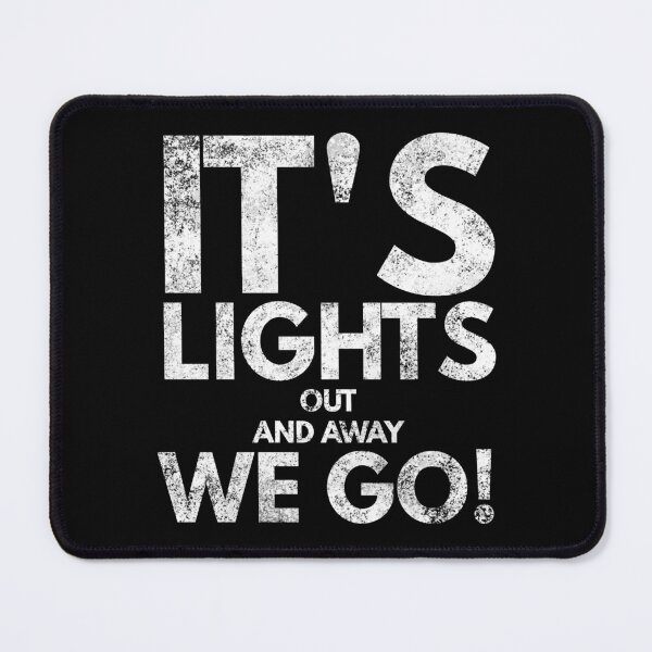 Item preview, Its lights out and away we go! designed and sold by WorldEngine.