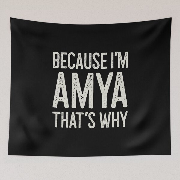 Item preview, Because I’m Amya That’s Why Funny Personalized Name designed and sold by MariosNydras.