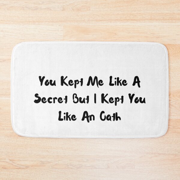 Item preview, You kept me like a secret but I kept you like an oath designed and sold by ShineAesthetic.