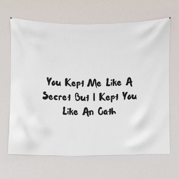Item preview, You kept me like a secret but I kept you like an oath designed and sold by ShineAesthetic.