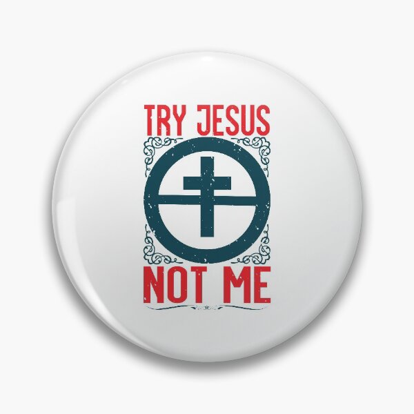 Item preview, Try jesus not me designed and sold by teamph.