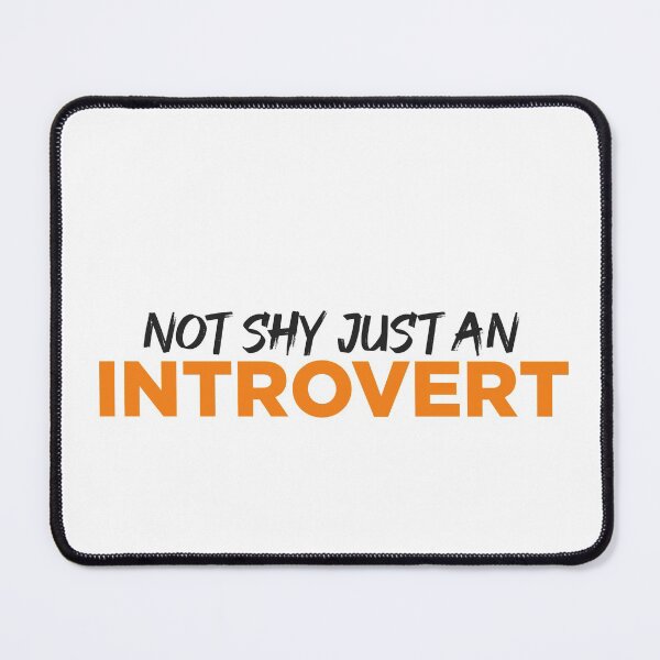 Item preview, Not shy just an introvert designed and sold by Pixtraitstudios.