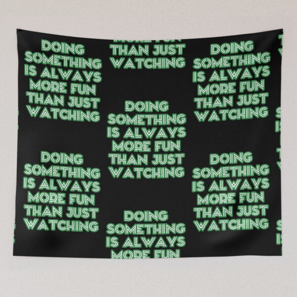Item preview, Il-Nam ~ Doing something is always more fun than just watching.  designed and sold by ArtistPlayStore.