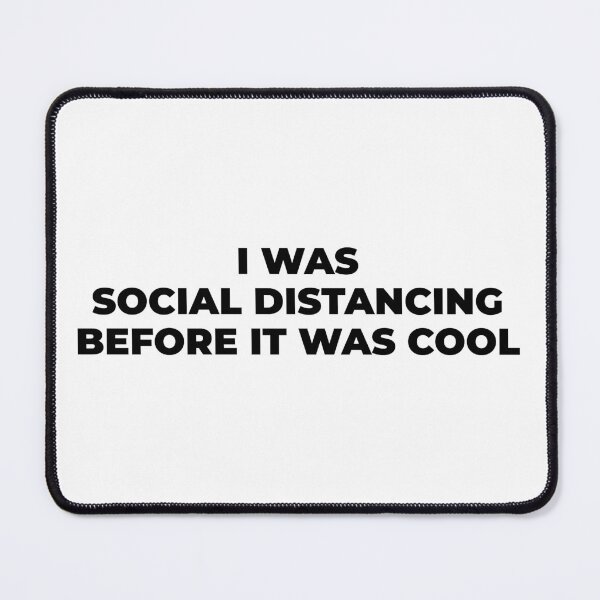 Item preview, I WAS SOCIAL DISTANCING - SOBERDUCK designed and sold by soberduck.