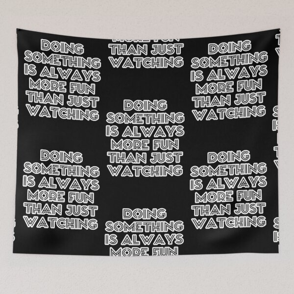 Item preview, Il-Nam ~ Doing something is always more fun than just watching.  designed and sold by ArtistPlayStore.