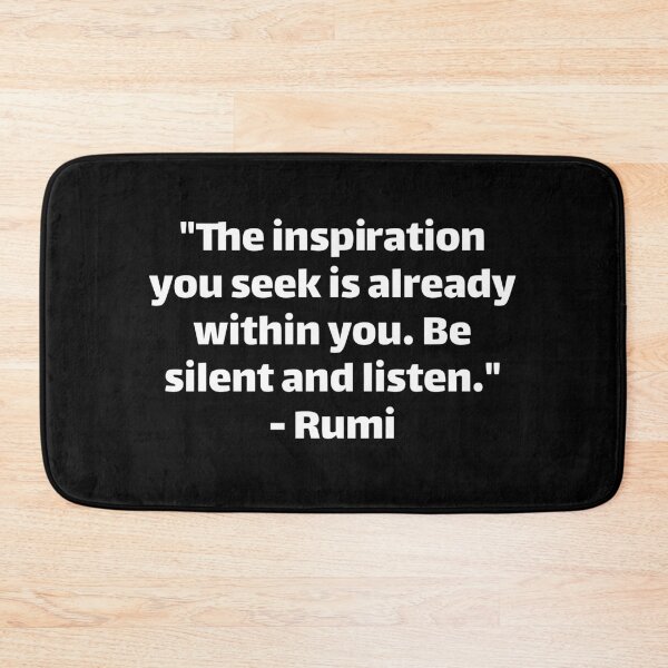 Item preview, Rumi The inspiration you seek is already within you be silent and listen designed and sold by Texterous.