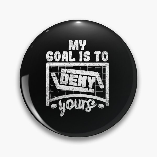 Item preview, My Goal Is To Deny Yours Funny Ice Hockey designed and sold by Youssef-BM.