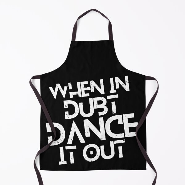 Item preview, When In Doubt  Dance It Out designed and sold by KARAKATE.