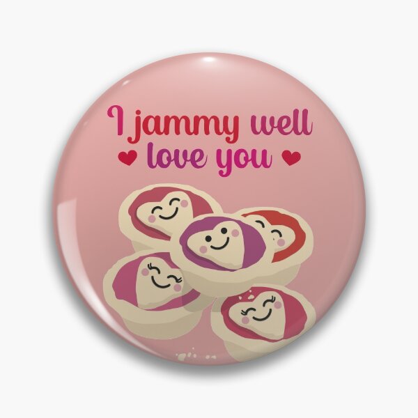 Item preview, I Jammy Well Love You - Jam Tarts designed and sold by VicEllisArt.