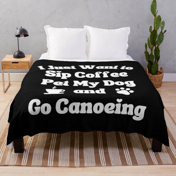 Item preview, Sip coffee, pet my dog and go canoeing designed and sold by TheGreenGoat.