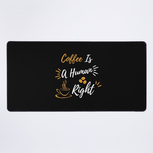 Item preview, Coffee Is A Human Right designed and sold by AristoDesigner.
