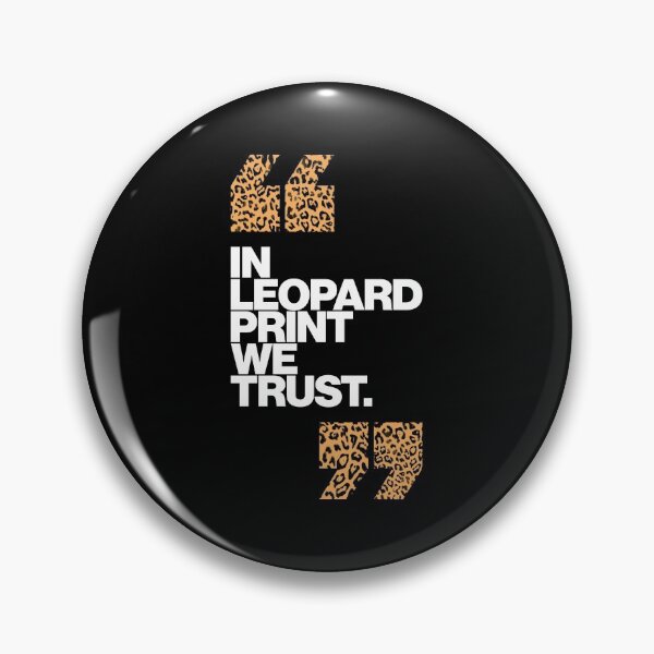 Item preview, Haute Leopard In Leopard Pritn We Trust Glam Quote designed and sold by HauteLeopard.