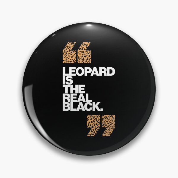 Item preview, Haute Leopard Leopard IS The Real Black Glam Quote designed and sold by HauteLeopard.