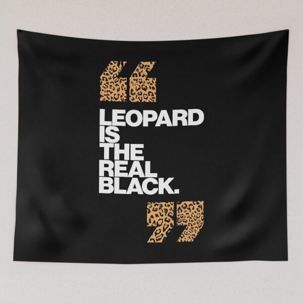 Item preview, Haute Leopard Leopard IS The Real Black Glam Quote designed and sold by HauteLeopard.