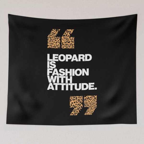 Item preview, Haute Leopard Leopard Is Fashion With Attitude Glam Quote designed and sold by HauteLeopard.