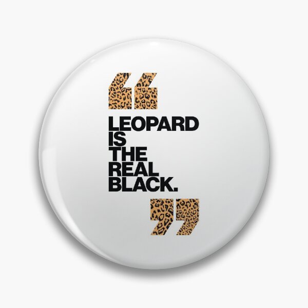Item preview, Haute Leopard  Leopard IS The Real Black Glam Quote designed and sold by HauteLeopard.