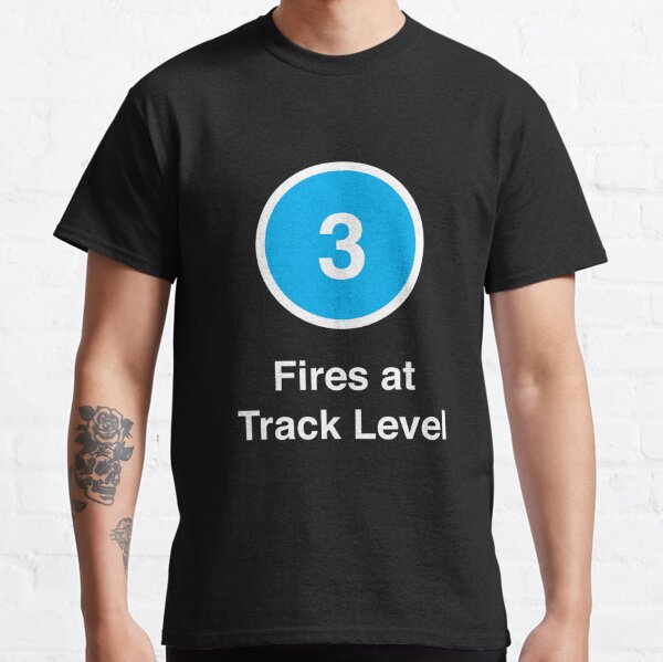 Fires at Track Level Classic T-Shirt