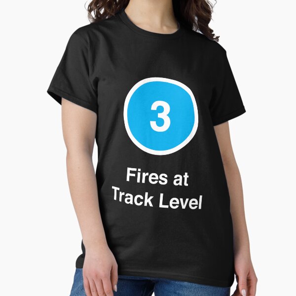 Fires at Track Level Classic T-Shirt