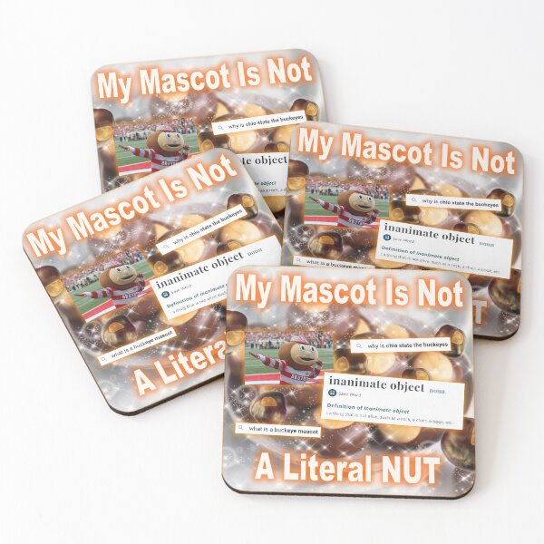 Item preview, MY MASCOT IS NOT LITERAL NUT designed and sold by UMich Affirmations.