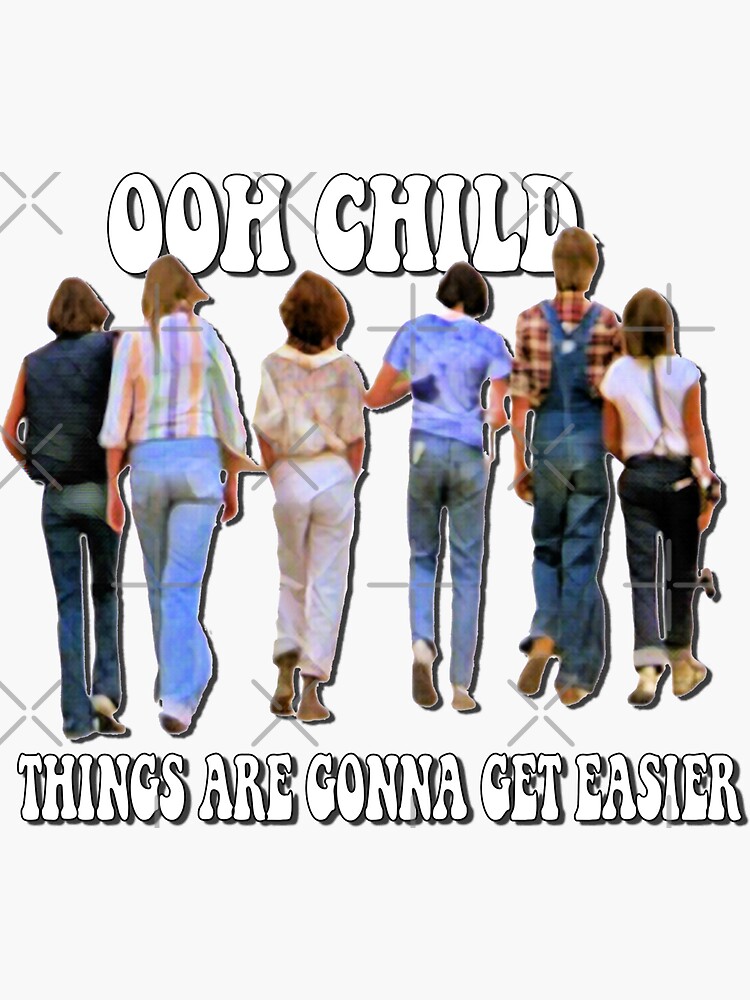 "OVER THE EDGE Ooh Child...things are gonna get easier" Sticker for