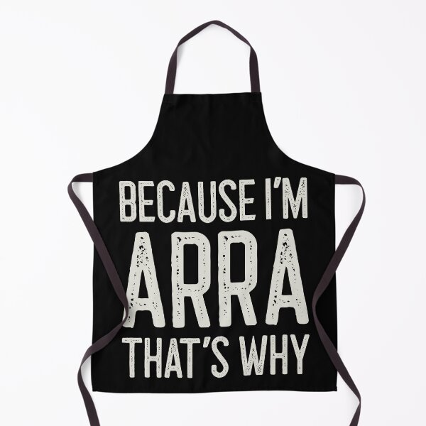 Item preview, Because I’m Arra That’s Why Funny Personalized Name designed and sold by MariosNydras.
