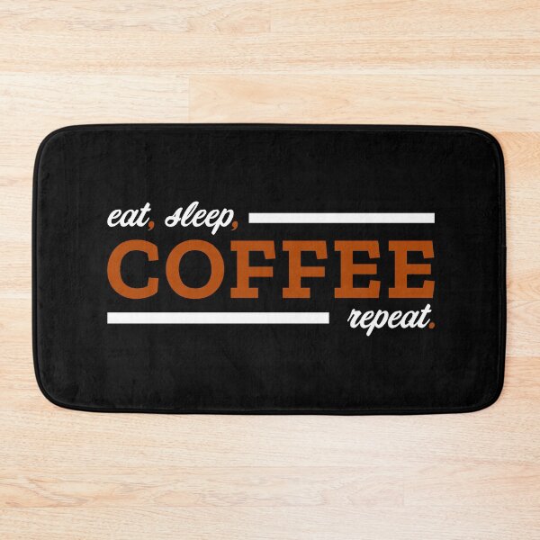 Item preview, Eat Sleep Coffee Repeat - Coffee Slogan designed and sold by jacnotjac.