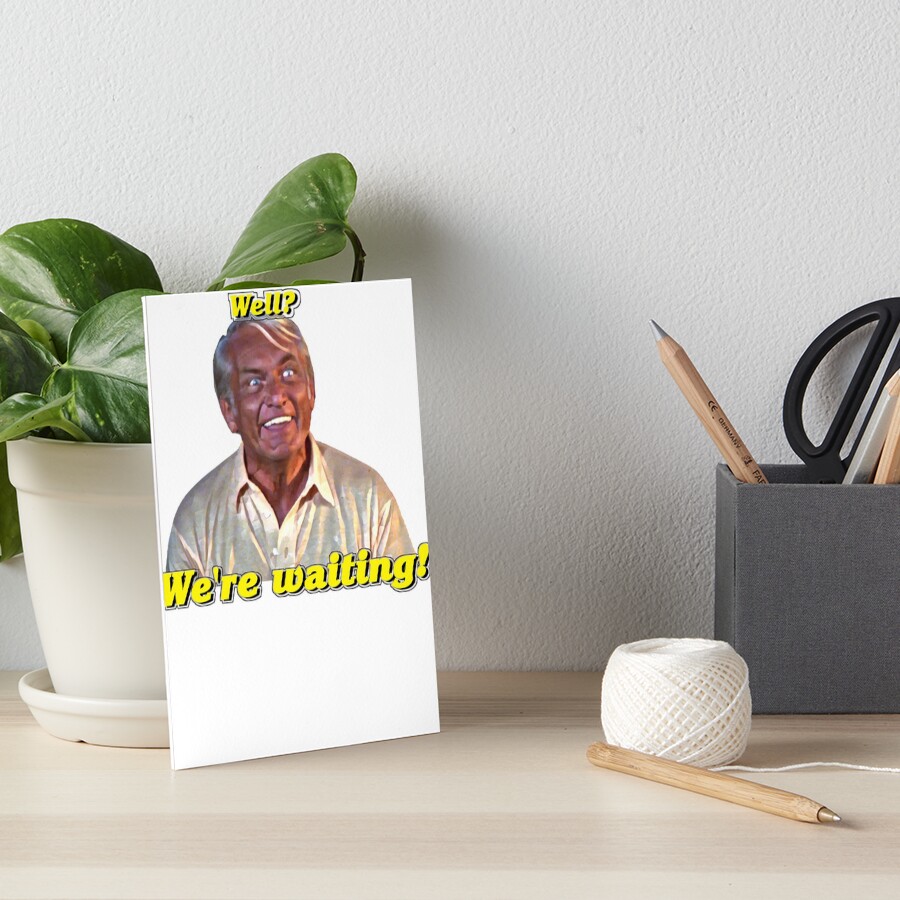 "CADDYSHACK Well? We're waiting!" Art Board Print by SynthOverlord