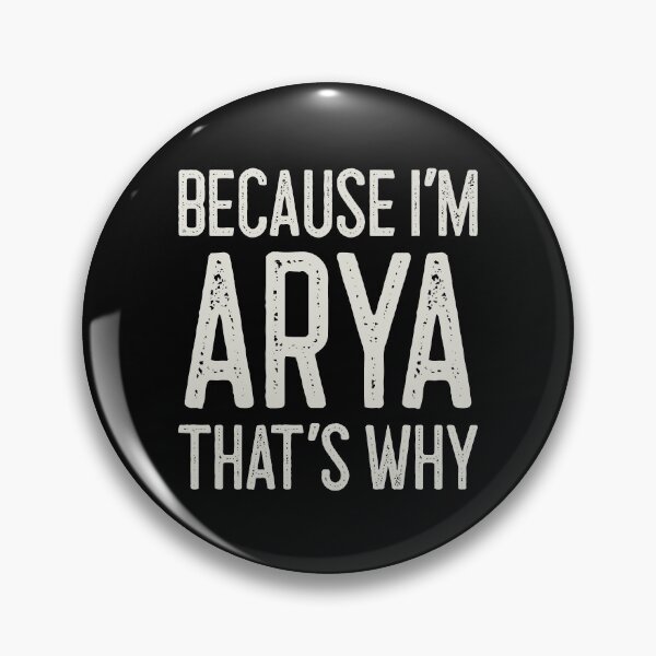 Item preview, Because I’m Arya That’s Why Funny Personalized Name designed and sold by MariosNydras.