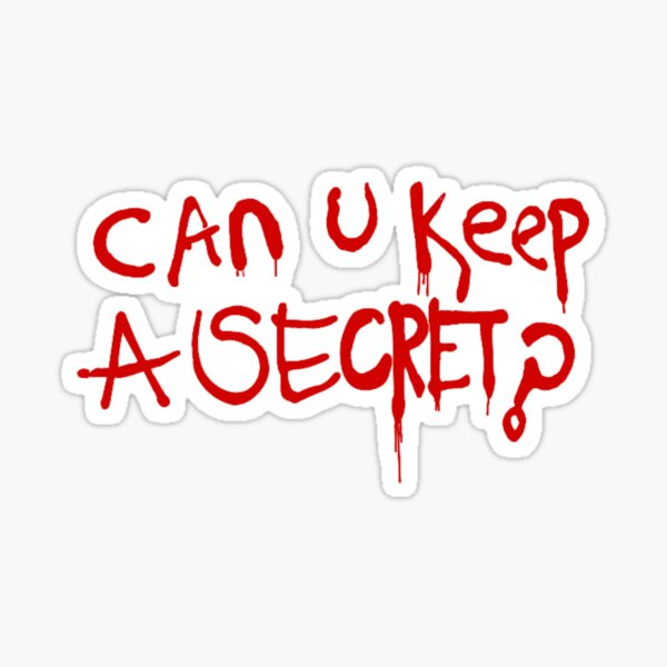 project 863--can u keep a secret? Sticker