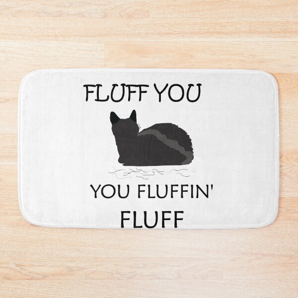 Item preview, Fluff You You Fluffin' Fluff Shirt, Funny Cat Shirt, Fluff You Shirt designed and sold by MORADRIF.