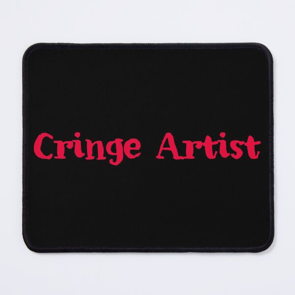 Item preview, Cringe Artist designed and sold by Strings  Stan.