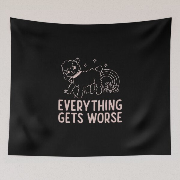 Item preview, Everything Gets Worse - Nihilism for Nihilist Design designed and sold by Shirtlify.