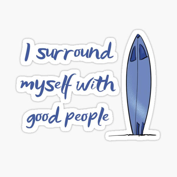 Beach vibes, good friends only, surf friends Sticker