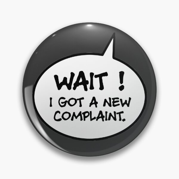 Item preview, Complaining quotes designed and sold by TMBTM.